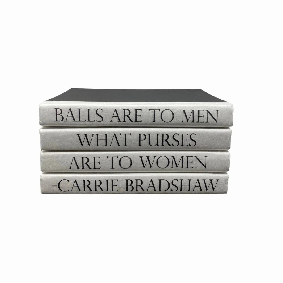 4 Volume "Balls Are to Men...Purses Are to Women" Carrie Bradshaw Quote Book Stack home display ornament