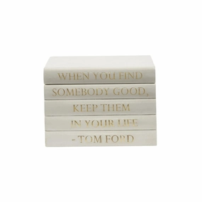 "When You Find Somebody Good, Keep Them In Your Life" Tom Ford Quote Decorative Box home display ornament