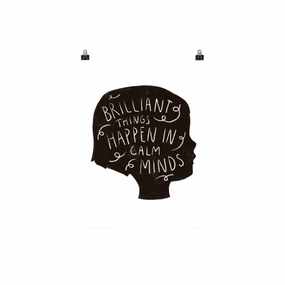Brilliant Things Happen in Calm Minds framed wall decor