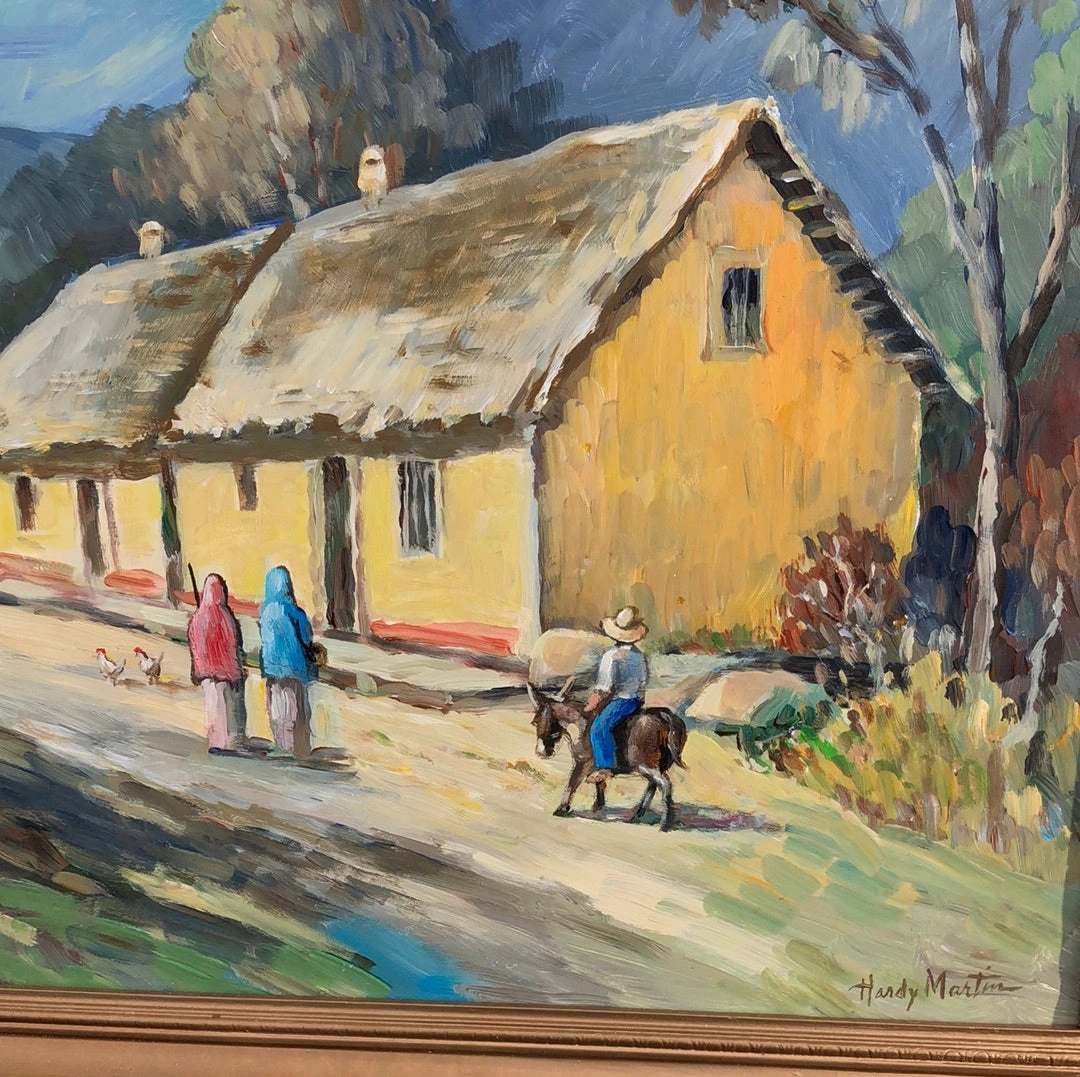 OIL PAINTING OF A MEXICAN VILLAGE SIGNED HARDY MARTIN