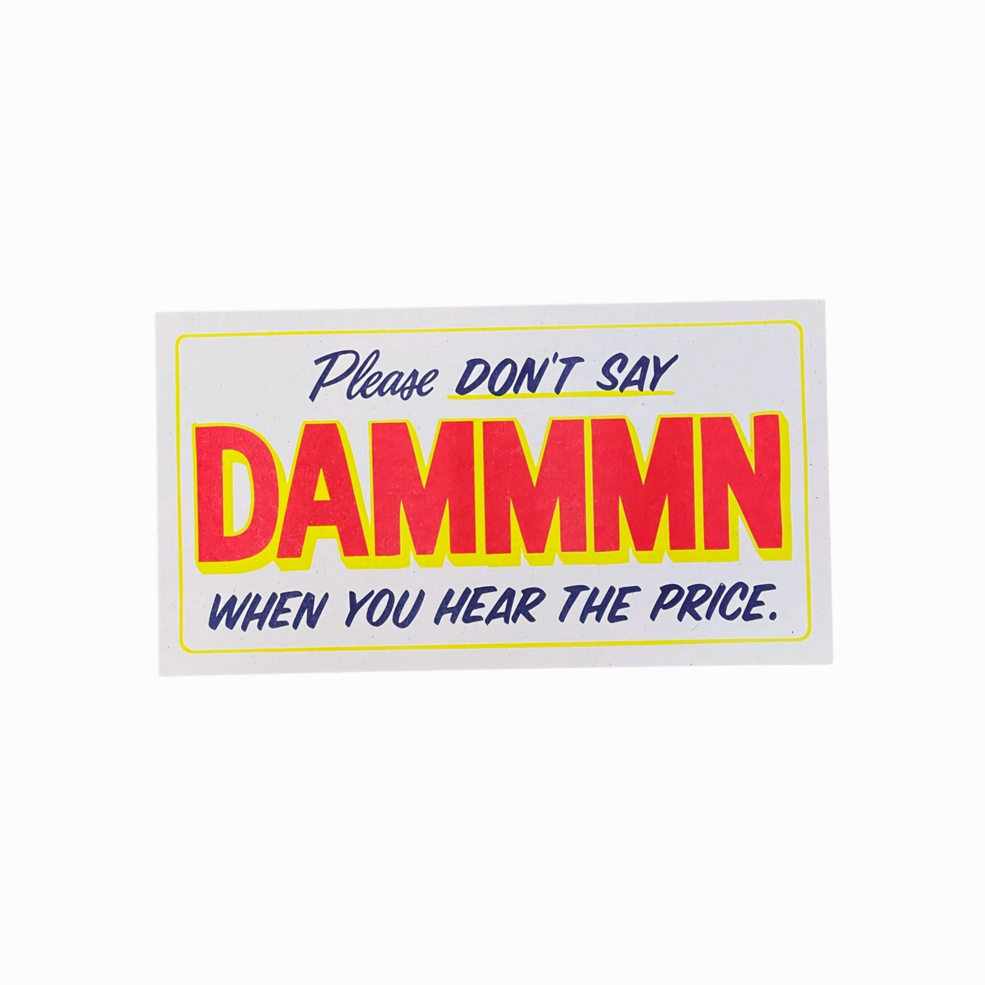 Please Don't Say DAMMMN Riso Print framed wall decor
