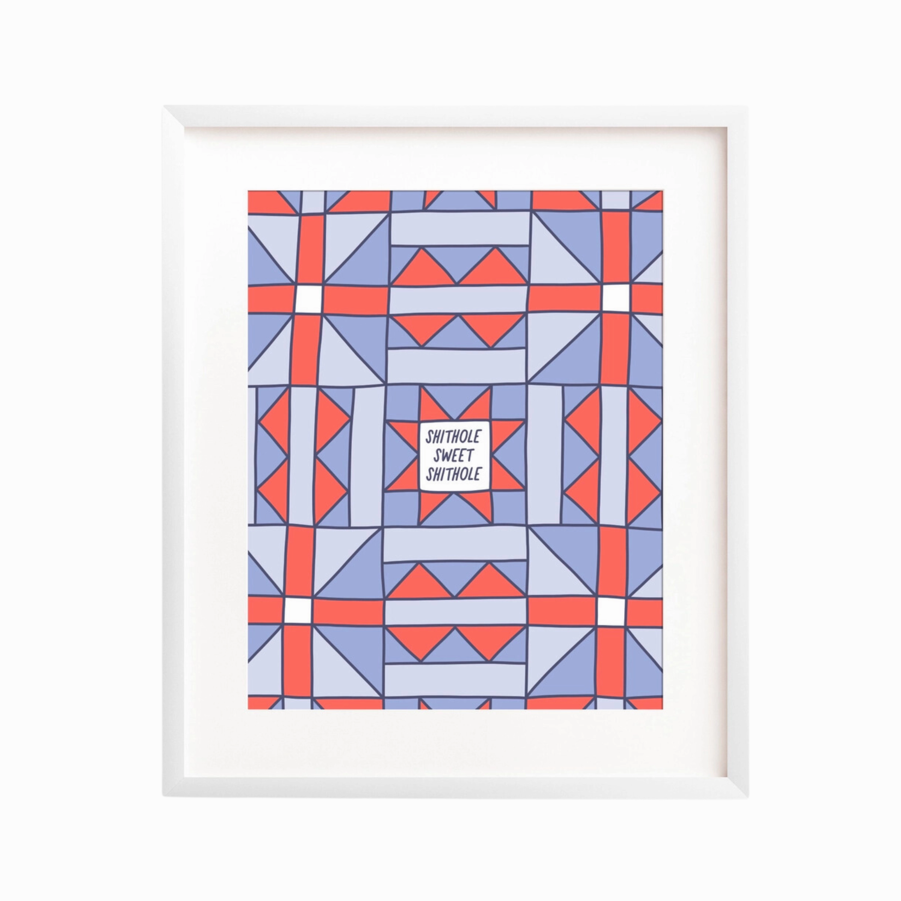 Shithole Sweet Shithole Art Print framed wall decor